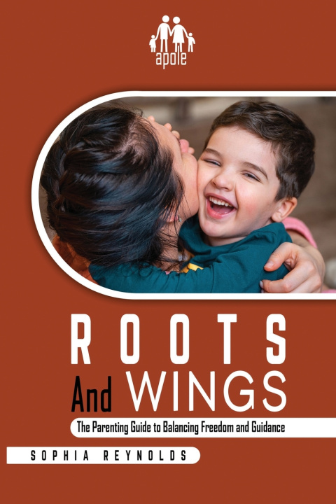 Knjiga Roots and Wings Sophia Reynolds