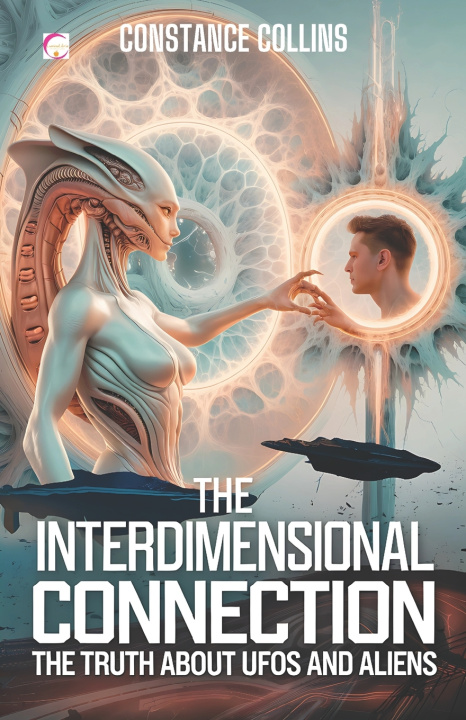 Knjiga The Interdimensional Connection CONSTANCE COLLINS