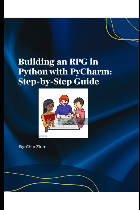 Knjiga Building an RPG in Python with PyCharm Chip Ziem