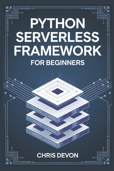 Knjiga Python Serverless Framework For Beginners Chris Devon