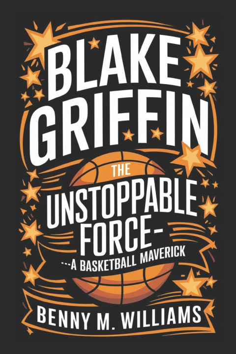 Knjiga Blake Griffin Benny M.Williams