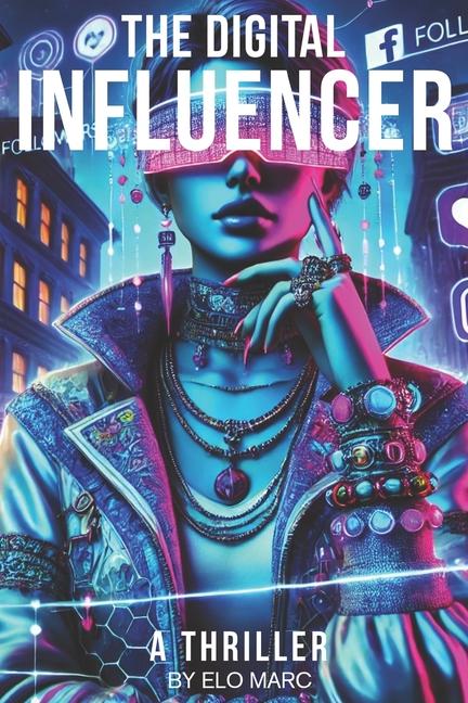 Knjiga The Digital Influencer Elo Marc
