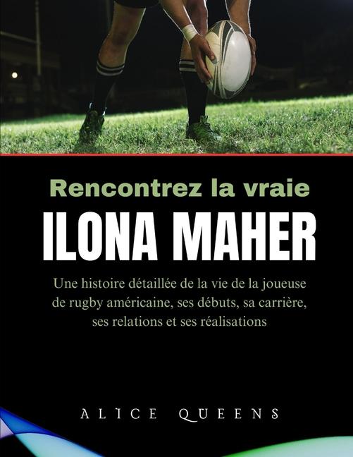 Book Rencontrez la vraie Ilona Maher Alice Queens