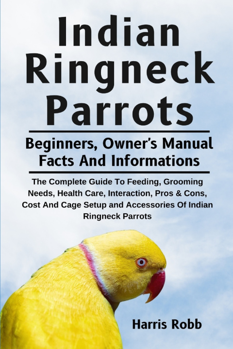 Knjiga Indian Ringneck Parrots Harris Robb