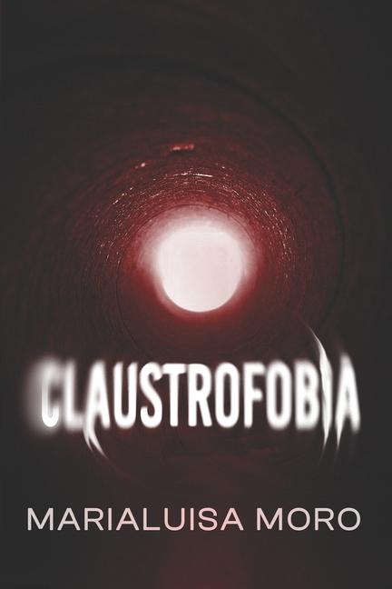 Knjiga Claustrofobia Marialuisa Moro