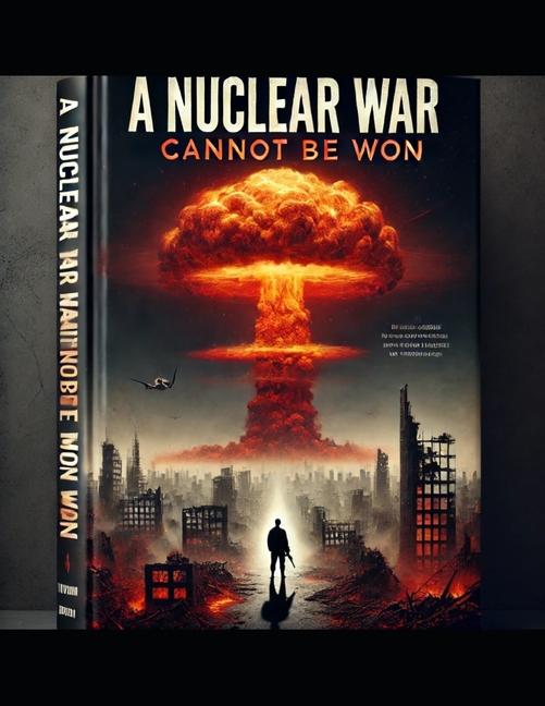 Knjiga A nuclear war cannot be won Nagus Nagas