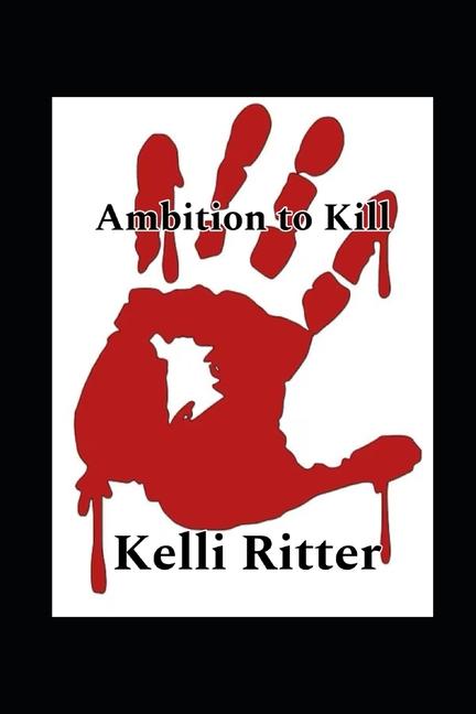 Kniha Ambition to kill Kelli Ritter