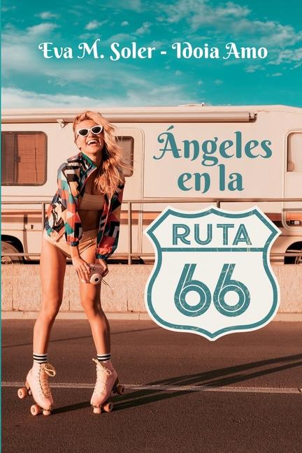 Boek Ángeles en la Ruta 66 Idoia Amo