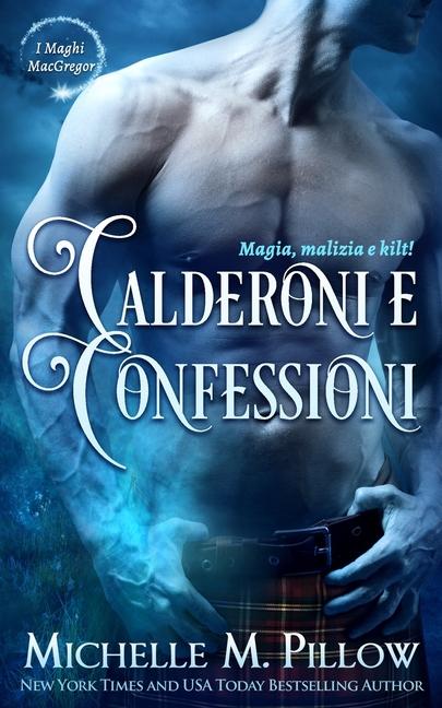 Knjiga Calderoni e confessioni Michelle M Pillow