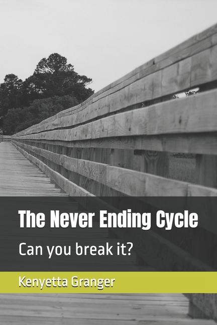 Knjiga The Never Ending Cycle Kenyetta Granger