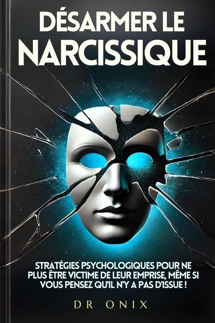 Book Désarmer Le Narcissique Onix