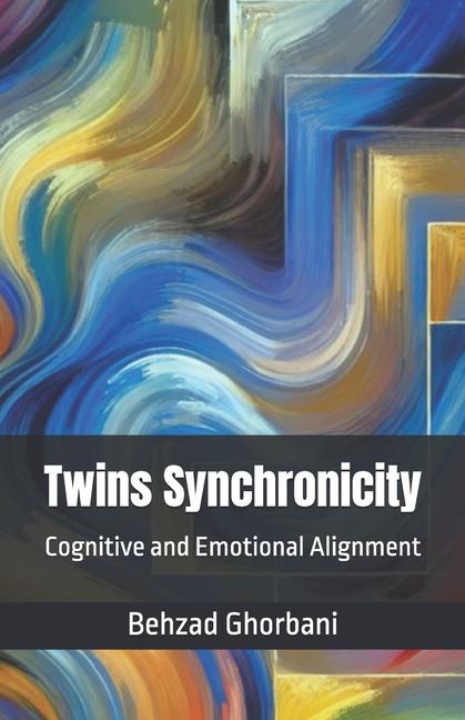 Knjiga Twins Synchronicity Behzad Ghorbani