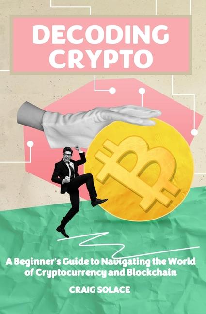 Knjiga Decoding Crypto Craig Solace