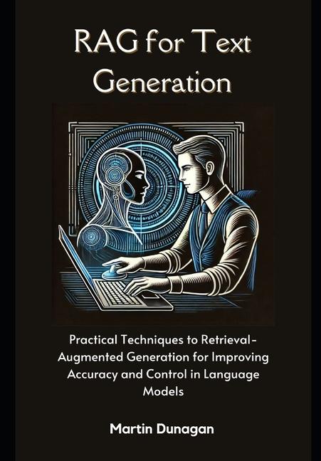 Book RAG for Text Generation Martin Dunagan