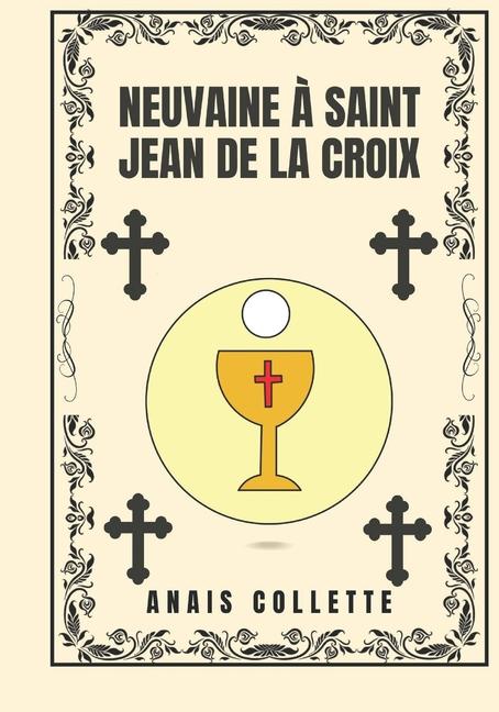 Knjiga Neuvaine ? Saint Jean de la Croix ANAIS COLLETTE