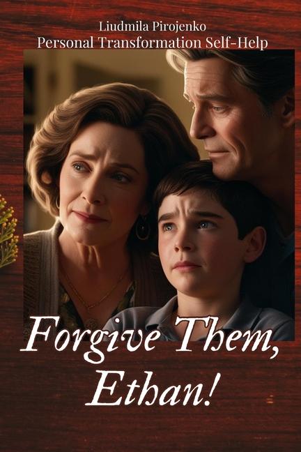 Knjiga Forgive Them, Ethan! Liudmila Pirojenko