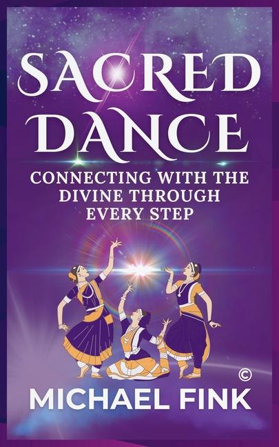 Knjiga Sacred Dance Michael Fink