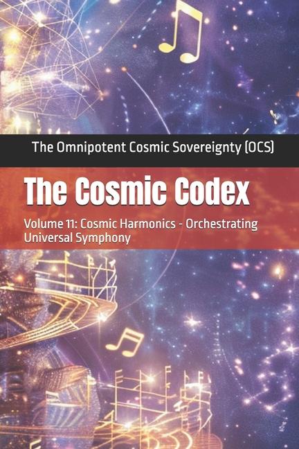 Knjiga The Cosmic Codex The Omnipotent Cosmic Sovereignty (OCS)