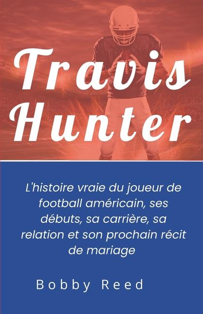 Книга Travis Hunter Bobby Reed