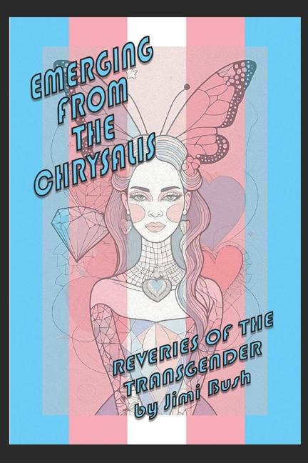 Boek Emerging From the Chrysalis Jimi Bush