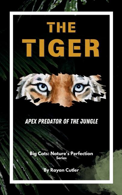 Book The Tiger Rayan Cutler