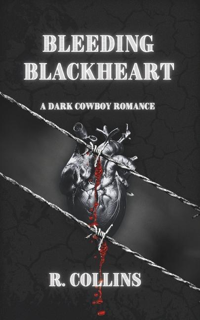 Book Bleeding Blackheart R. Collins