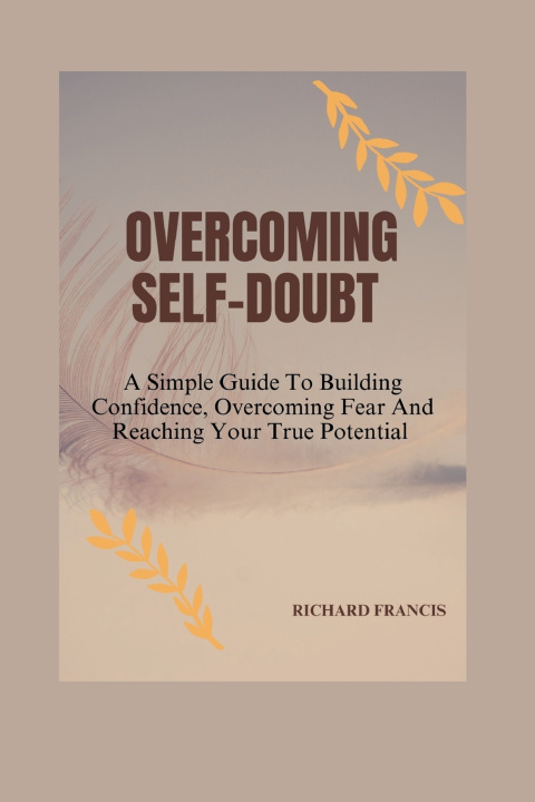 Knjiga Overcoming Self-Doubt RICHARD FRANCIS