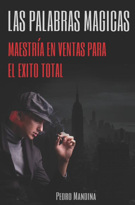Knjiga Las Palabras Magicas Pedro L Mandina