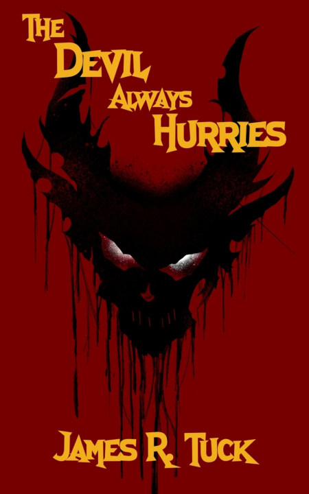 Boek The Devil Always Hurries James R. Tuck