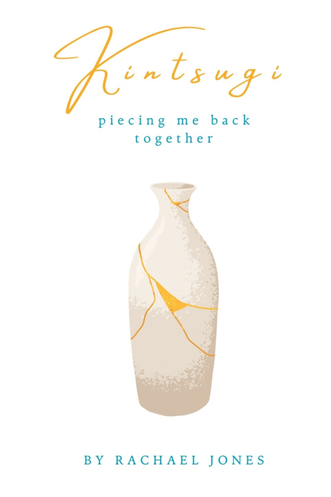 Knjiga Kintsugi Rachael L Jones