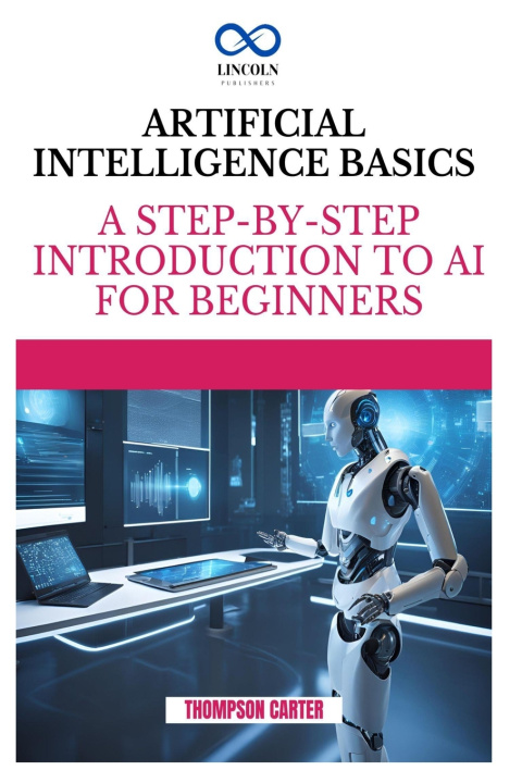 Knjiga Artificial Intelligence Basics THOMPSON CARTER