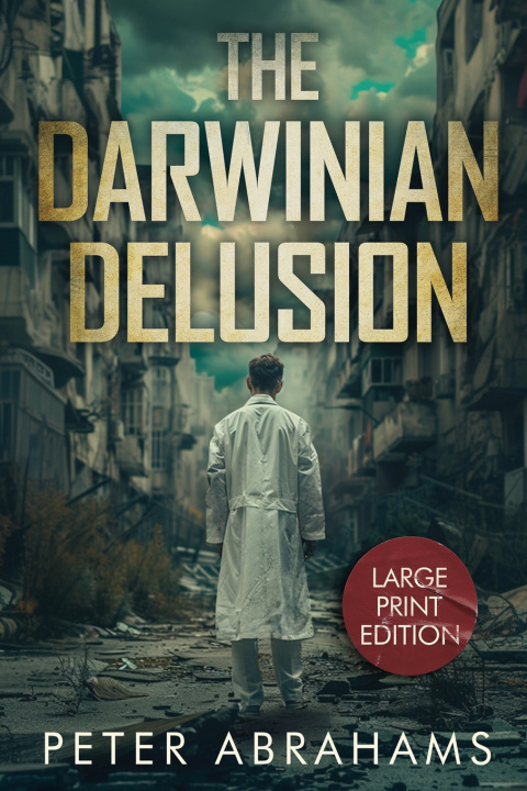 Knjiga The Darwinian Delusion Peter Abrahams