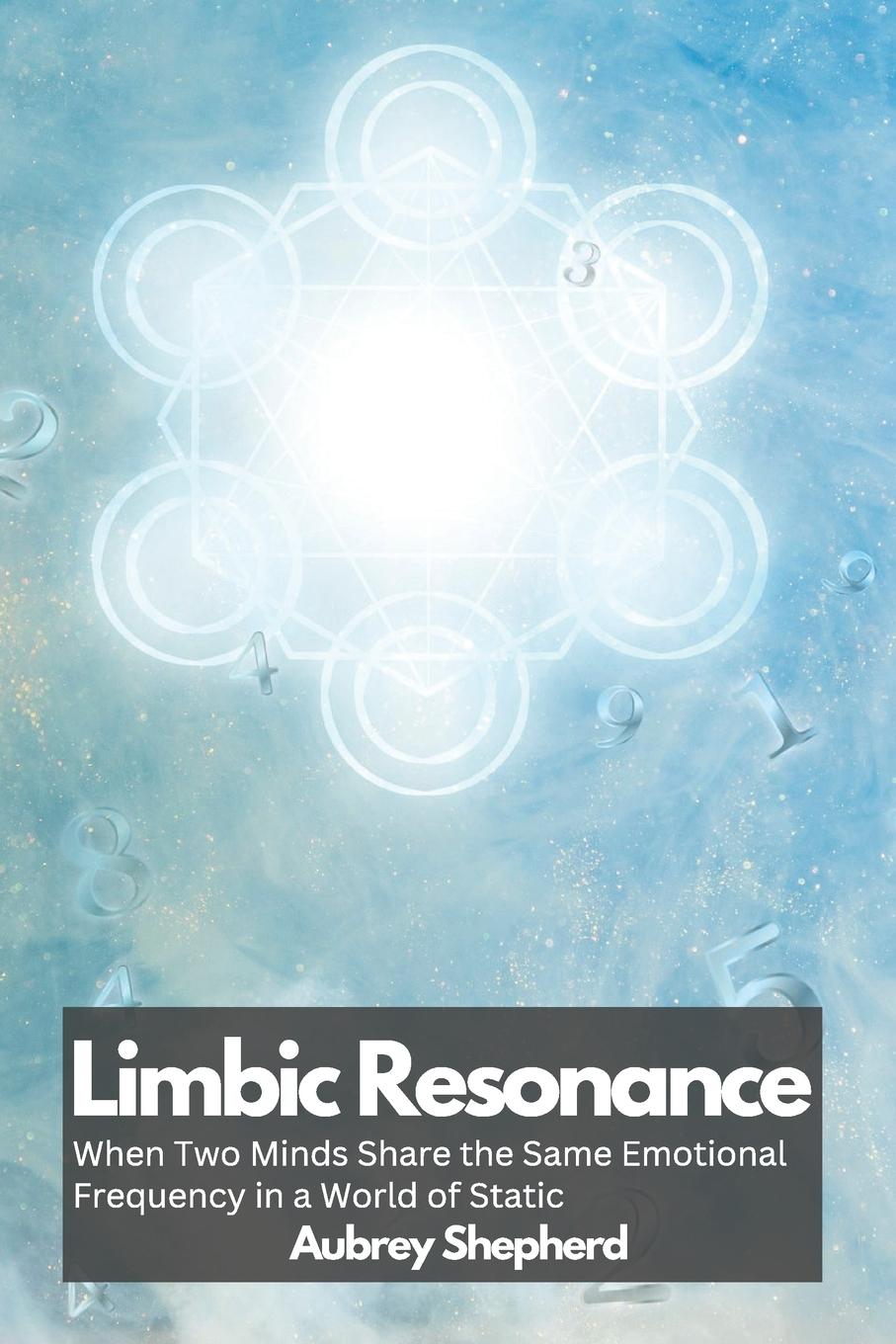 Knjiga Limbic Resonance Aubrey Shepherd