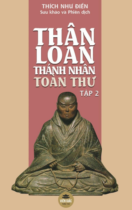 Buch Thân Loan Thánh Nhân To?n Th? - T?p 2 Thích Như Điển