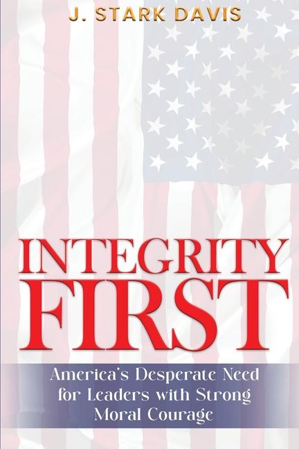 Knjiga Integrity First J. Stark Davis