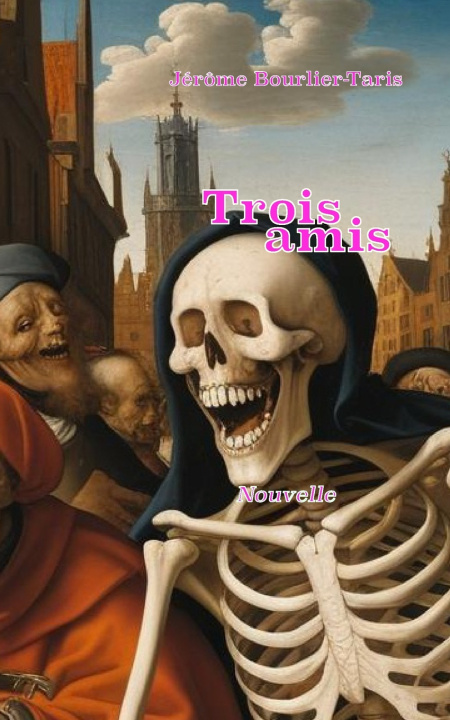 Knjiga Trois amis Jérôme BOURLIER-TARIS