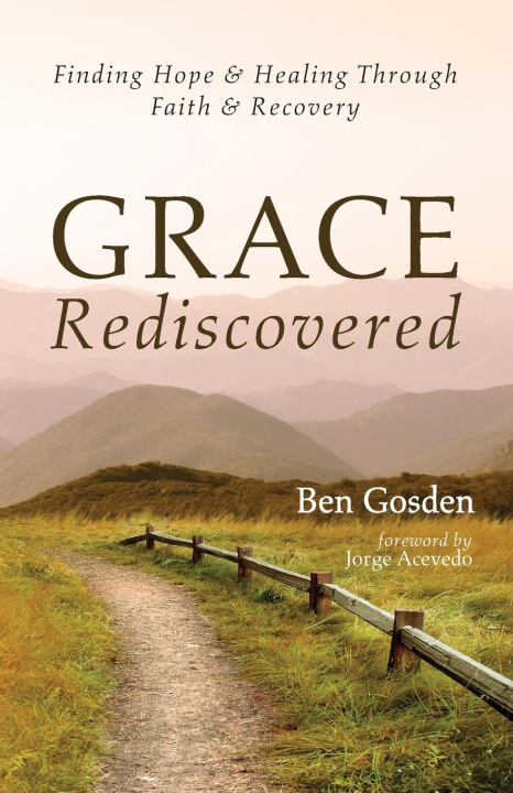 Book Grace Rediscovered Ben Gosden