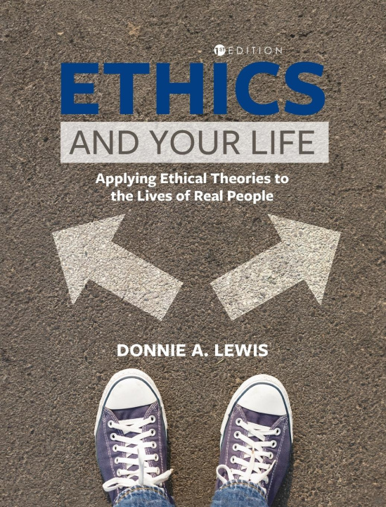 Knjiga Ethics and Your Life Donnie A. Lewis