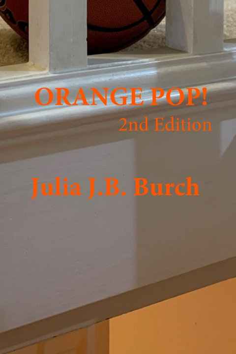 Knjiga Orange Pop! JULIA J.B. BURCH