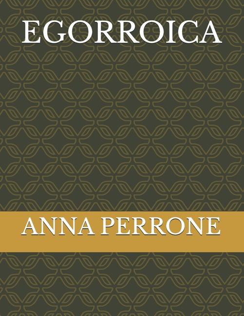 Knjiga Egorroica ANNA MARIA PERRONE