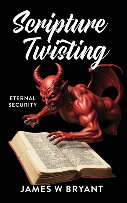 Buch Scripture Twisting JAMES W BRYANT