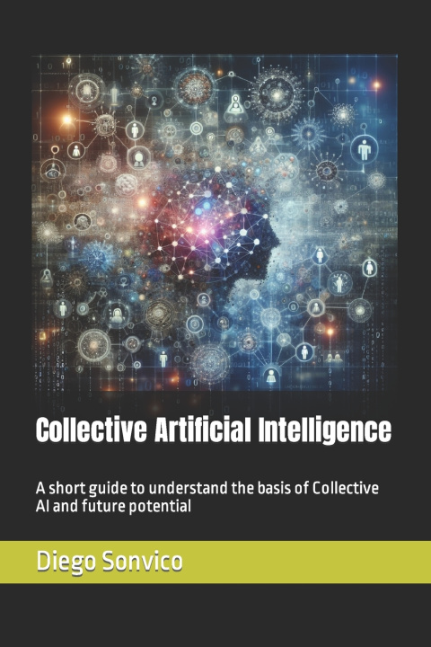 Knjiga Collective Artificial Intelligence Diego Sonvico