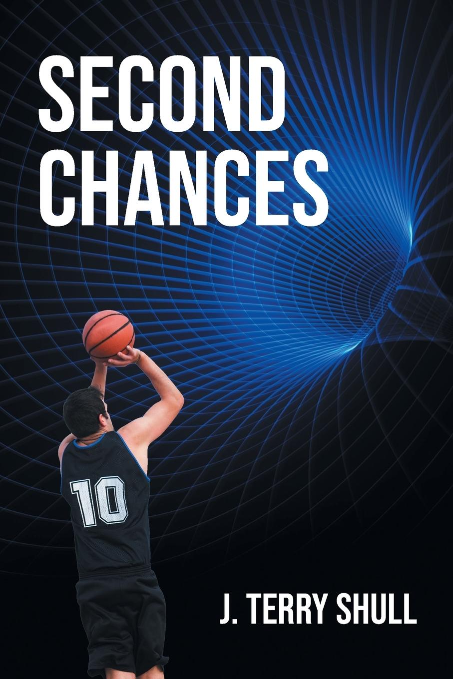 Könyv Second Chances J. Terry Shull