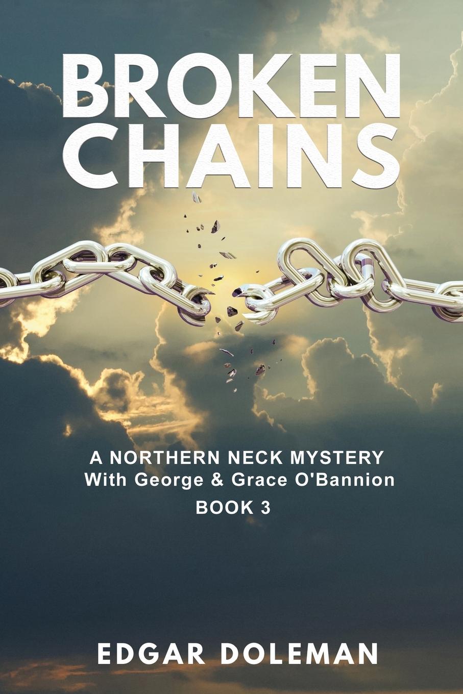 Knjiga Broken Chains Edgar Doleman