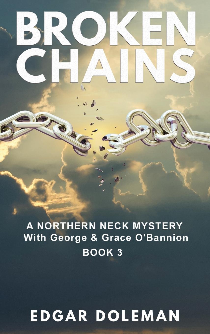 Knjiga Broken Chains Edgar Doleman