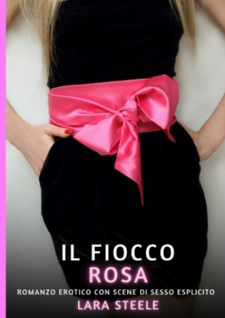 Book Il Fiocco Rosa Lara Steele