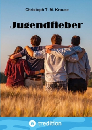 Buch Jugendfieber Christoph T. M. Krause