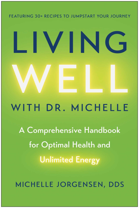 Knjiga LIVING WELL WITH DR MICHELLE JORGENSEN MICHELLE C