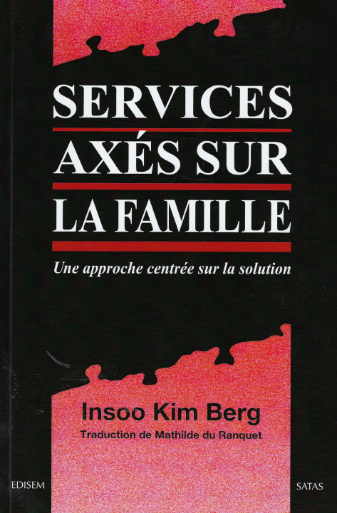 Knjiga Services axés sur la famille - Une approche centrée sur la solution Berg