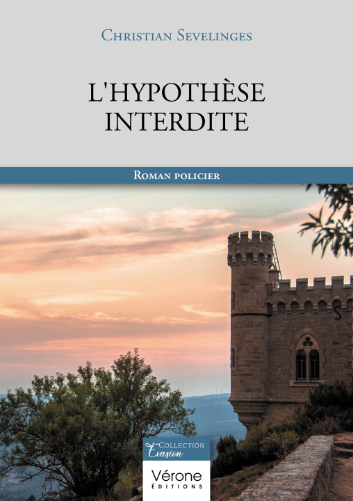 Buch L'hypothèse interdite Christian SEVELINGES